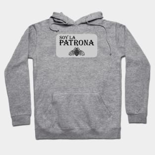 Soy La Patrona Hoodie